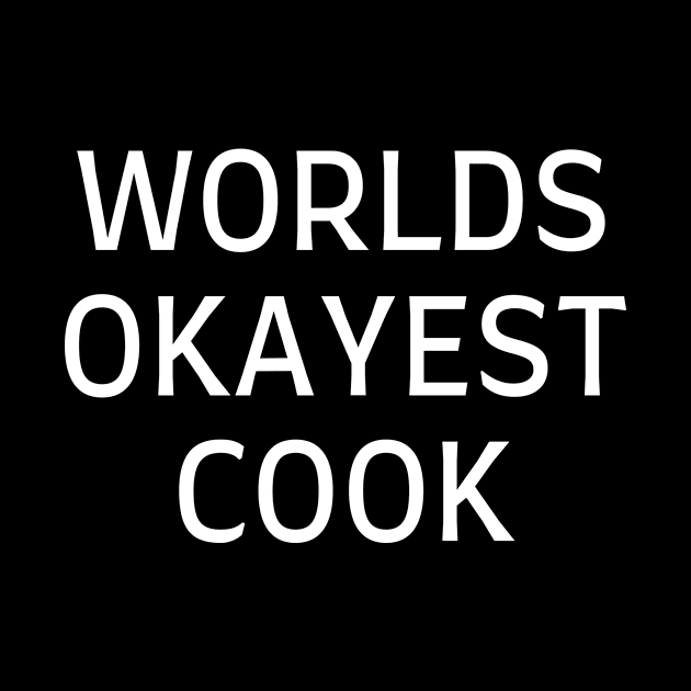 World okayest cook by Word and Saying