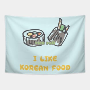 I LIKE KOREAN FOOD, rice roll Tapestry