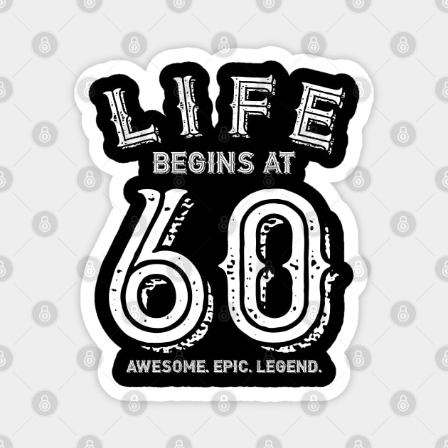 Life begins at 60 Magnet by BB Funny Store