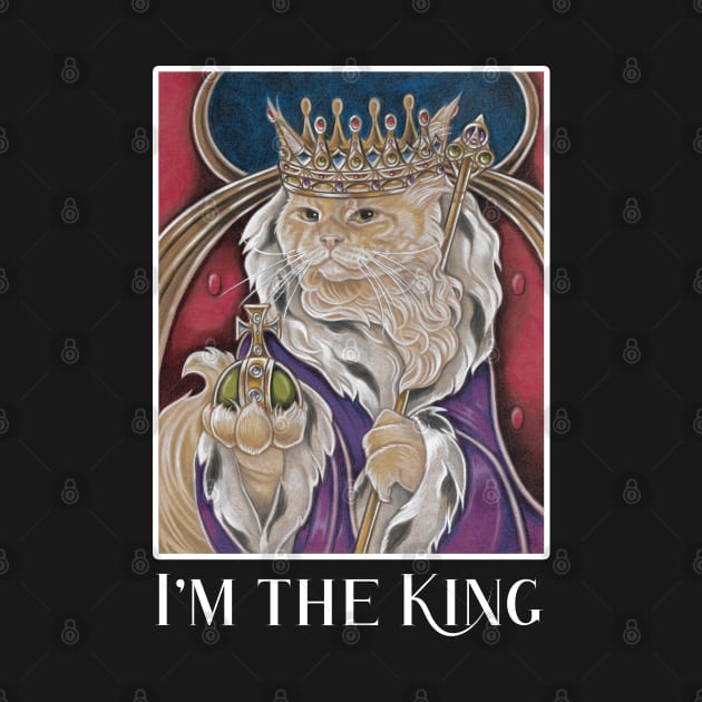 King Cat - I'm The King - White Outlined Version by Nat Ewert Art