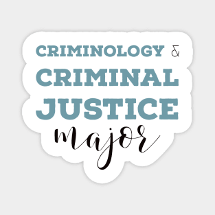 Criminology and Criminal Justice Major Magnet