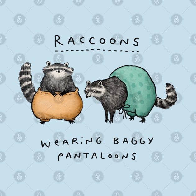 Raccoons Wearing Baggy Pantaloons by Sophie Corrigan