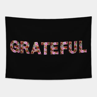 Grateful flower quote Tapestry