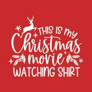 Christmas Movie Watching T-Shirt
