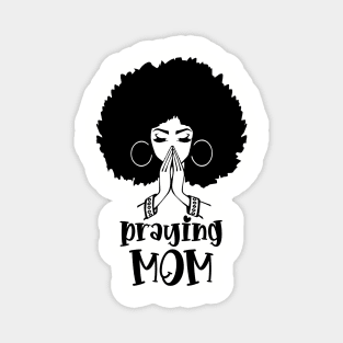 Praying Mom, Black Woman, Afro Girl Magnet