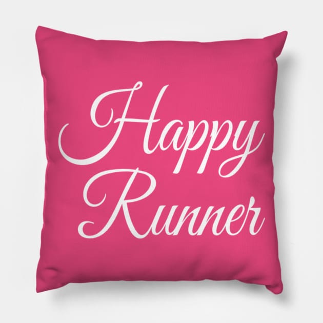 Happy Runner | Inspirational Run Design | Running Mom Pillow by DesignsbyZazz