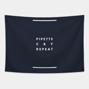 Pipette Cry Repeat Tapestry