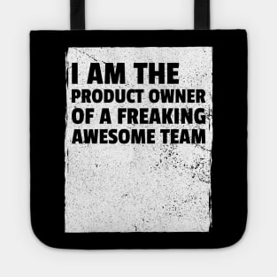 I am the product owner of a freaking awesome team Tote