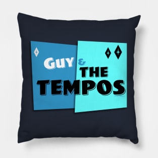 Guy & The Tempos Pillow