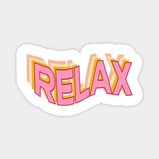 Unwind in Style with Relax - Your Peaceful Haven Awaits Magnet
