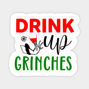 Drink Up Grinches Magnet