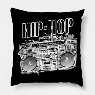 Hip Hop Never Die - EC Pillow