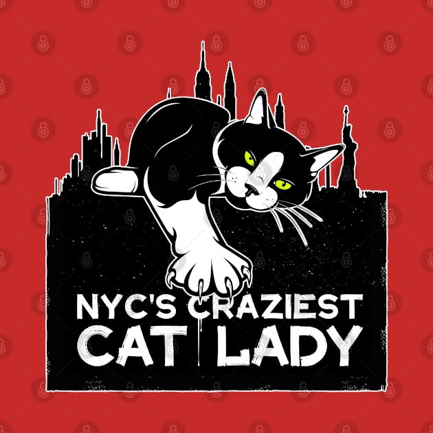 New York Craziest Cat Lady by Rumble Dog Tees