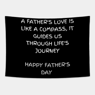 A father's love is like a compass, it guides us through life's journey, Father's Day Tapestry