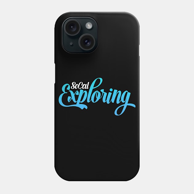 SoCalExploring Official Logo Collection Phone Case by SoCalExploring