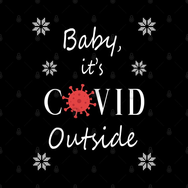 Baby, it's COVID Outside by Kiwi