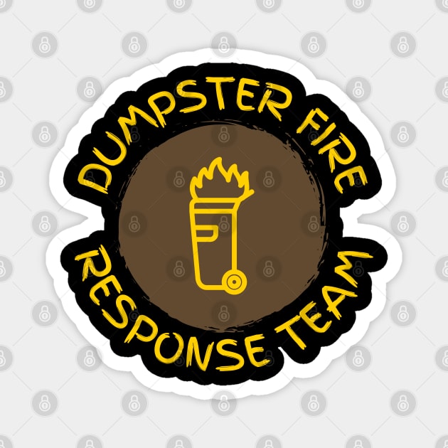 dumpster-fire-response-team Magnet by Creatifly Graphic Tees