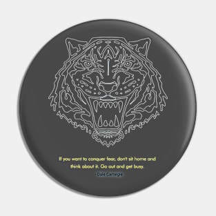 Defeat Fear Tiger Logo Pin