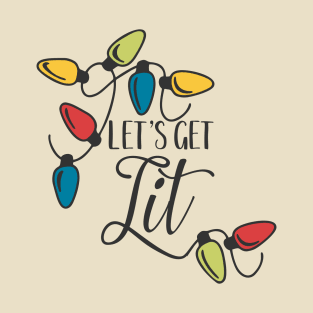 Let's Get Lit Christmas Lights T-Shirt