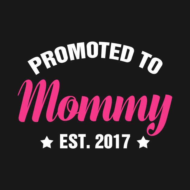 PROMOTED TO MOMMY EST 2017 gift ideas for family by bestsellingshirts