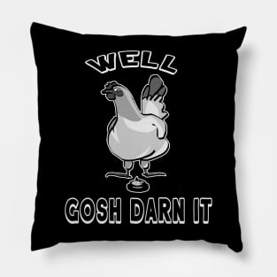 Funny Farm Chicken Rooster Gosh Darn It Farmer Country Saying Pillow