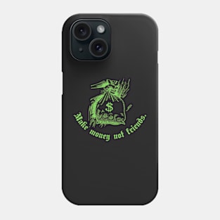 Make money not friends Y2k design Phone Case