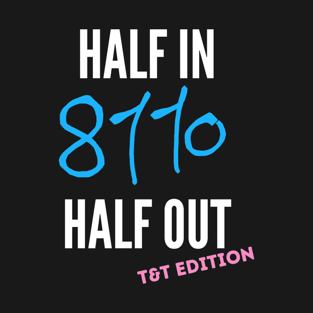 HIHO T&T by Half In Half Out Podcast