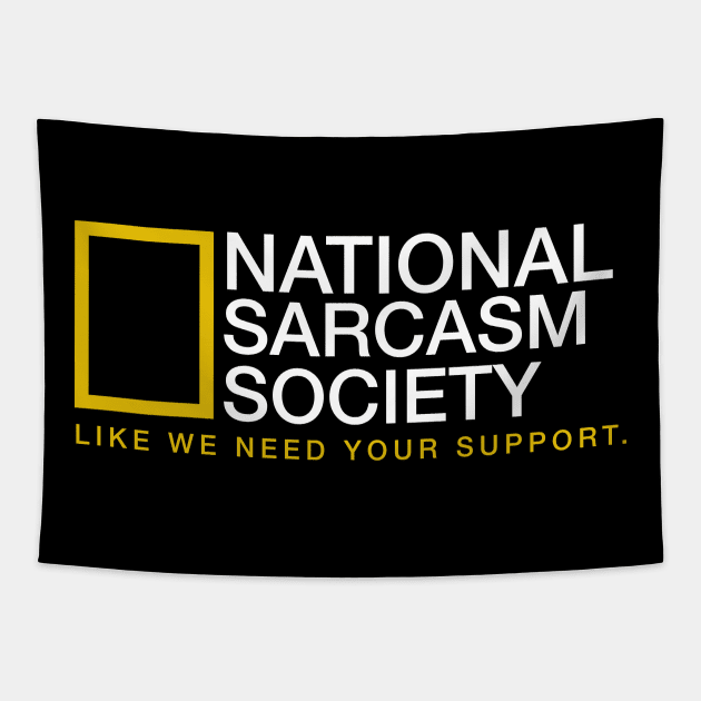 National Sarcasm Society Tapestry by Modestquotes