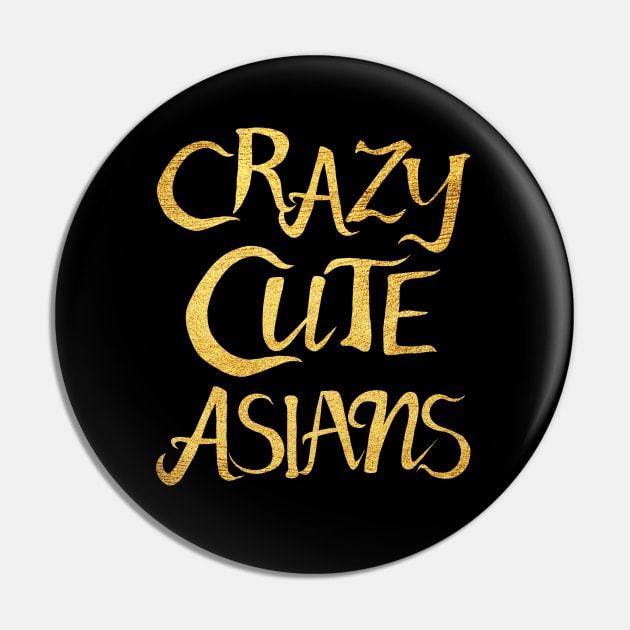 Crazy Cute Asians Pin by notsniwart