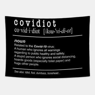 Covidiot Noun Definition Tapestry