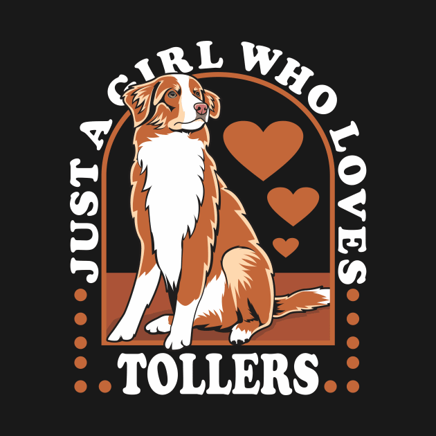 Just A Girl Who loves Tollers by welovetollers