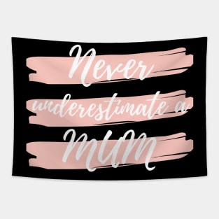 Never Underestimate A Mum! Funny Mum Life Quote. Tapestry