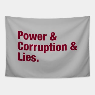 Power Corruption Lies, burgundy Tapestry