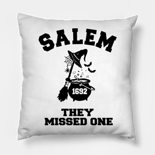 Salem Witch Trials 1692 You Missed One Halloween Pillow