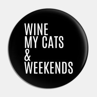 Wine Cats & Weekends Pin