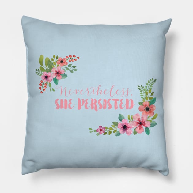 Nevertheless, She Persisted Pillow by eldatari