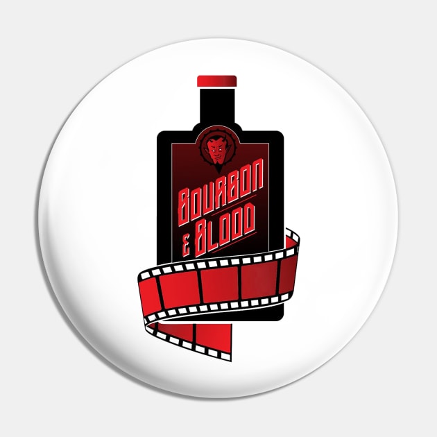 Bourbon & Blood Pin by B-Side