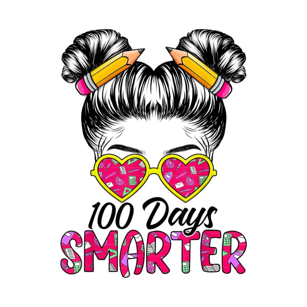 100 Days Smarter Girls Messy Bun Hair 100th Day Of School by webster