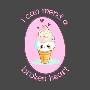 I Can Mend A Broken Heart T-Shirt