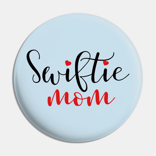 Swiftie Mom Pin by Aldrvnd