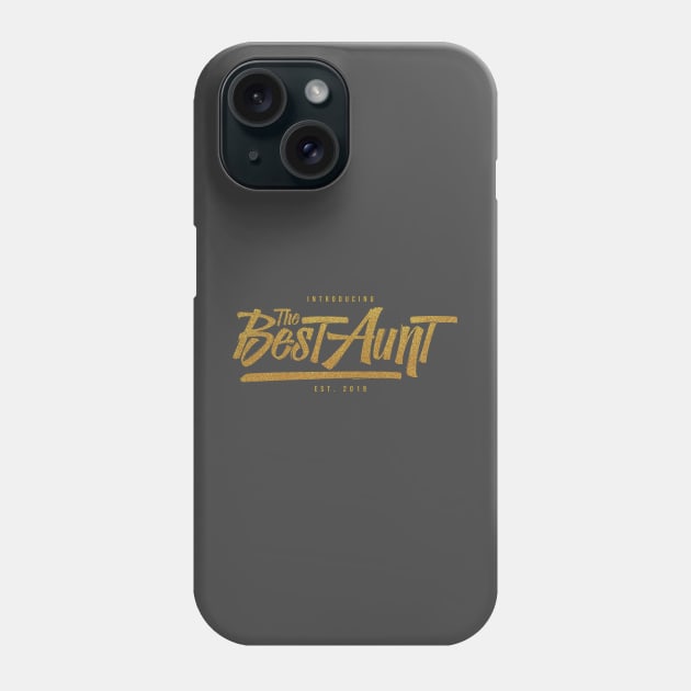 The Best Aunt Est. 2019 - Aunt to be Phone Case by DutchTees