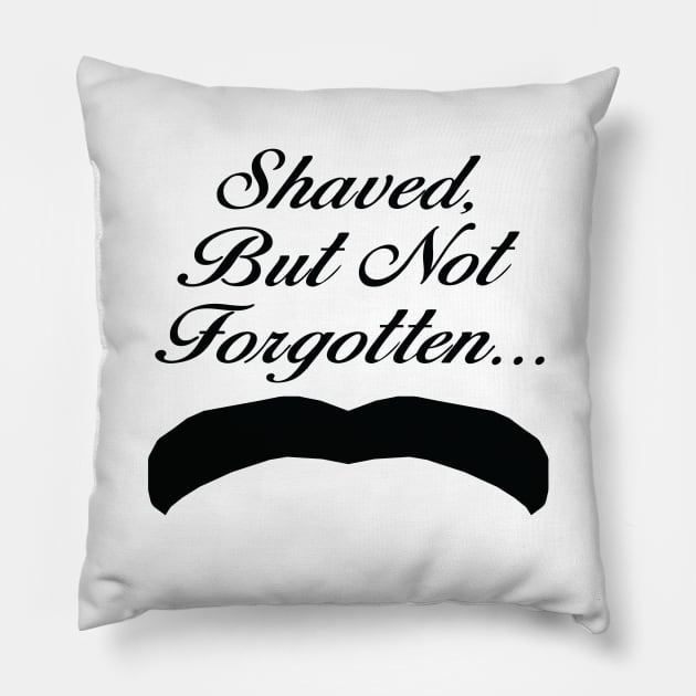 Henry Cavill King Stache Shaved But Not Forgotten Shirt - Black Text Pillow by 90s Kids Forever