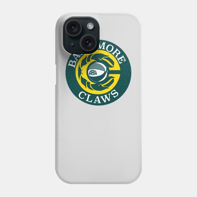 Defunct - Baltimore Claws ABA Basketball 1975 Phone Case by LocalZonly