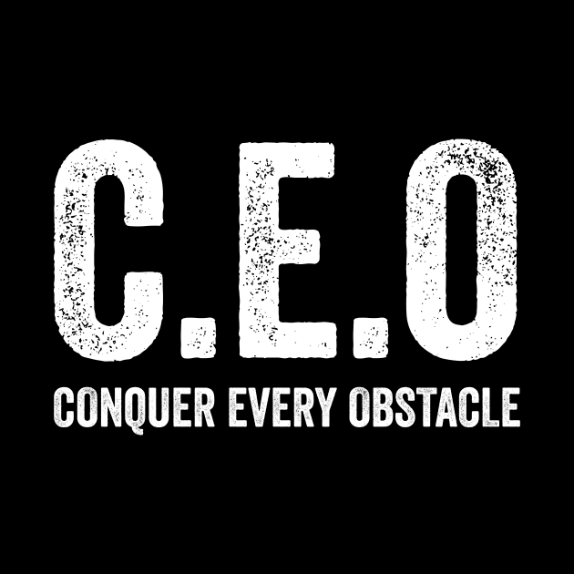 CEO Conquer Every Obstacle T-shirt, CEO Sweatshirt, Entrepreneur Sweatshirt, Entrepreneur Gift, Small Business Owner Shirt, Gift For CEO by Hamza Froug