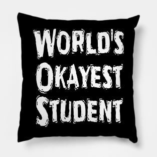 World's Okayest Student Pillow