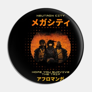 Gangs of Neutron City - Hope you survive... Pin