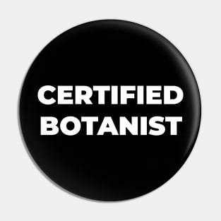 Certified botanist Pin