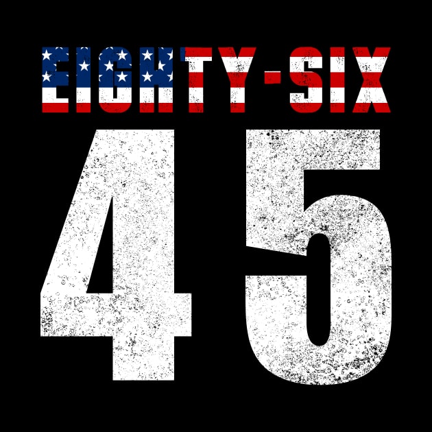 Eighty-six 45 Tshirt by CMDesign