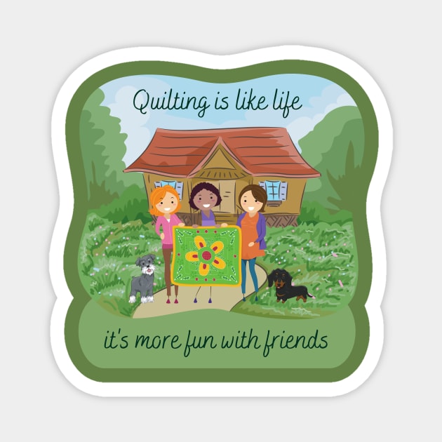 Quilting is Like Life (adult version) Magnet by Ivy Lark - Write Your Life