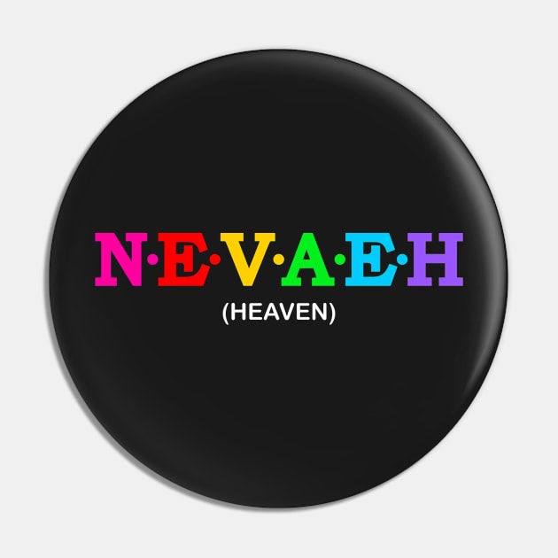 Nevaeh - Heaven. Pin by Koolstudio